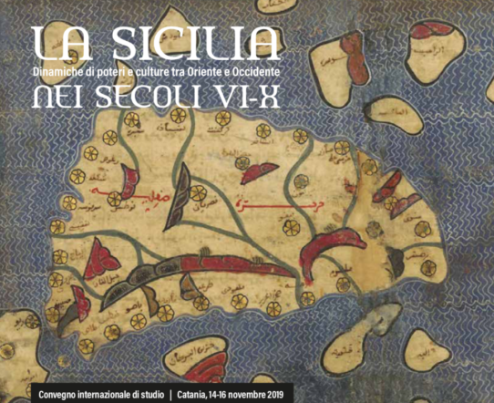 La Sicilia nei secoli VI-X. Dinamiche di potere e culture tra Oriente e Occidente